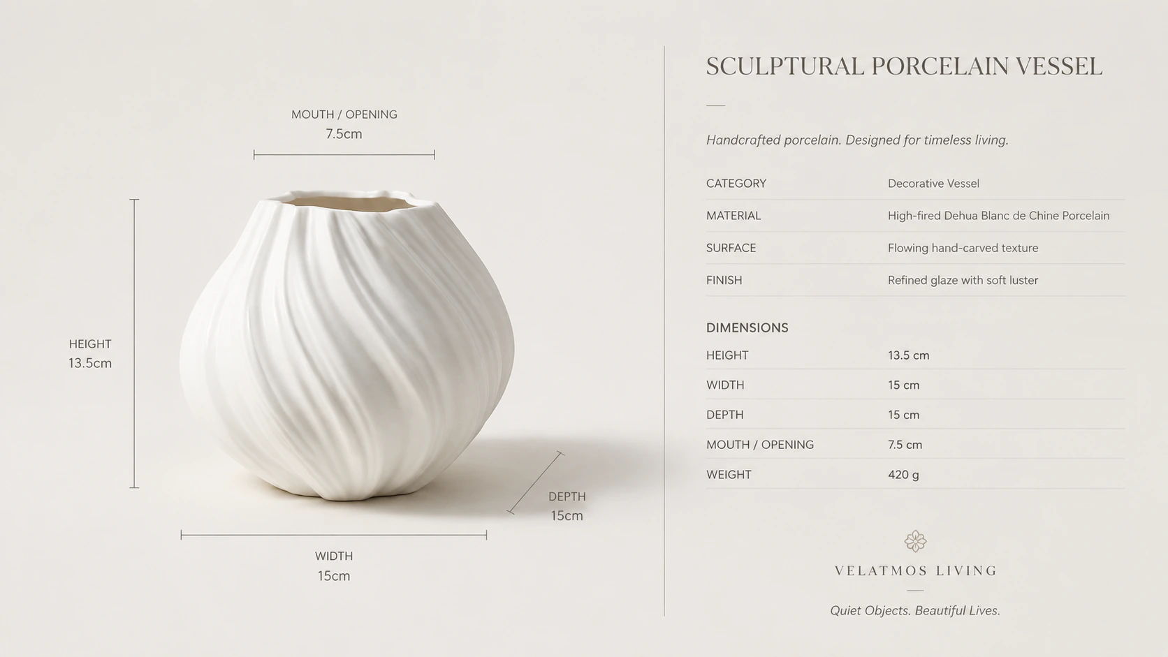 Dimensions: 13.5 cm height, 15 cm width, 7.5 cm opening